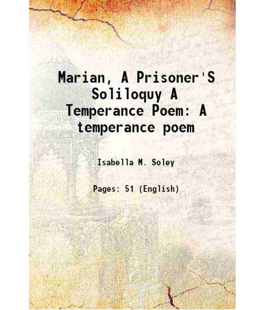     			Marian, A Prisoner'S Soliloquy A Temperance Poem A temperance poem 1909 [Hardcover]