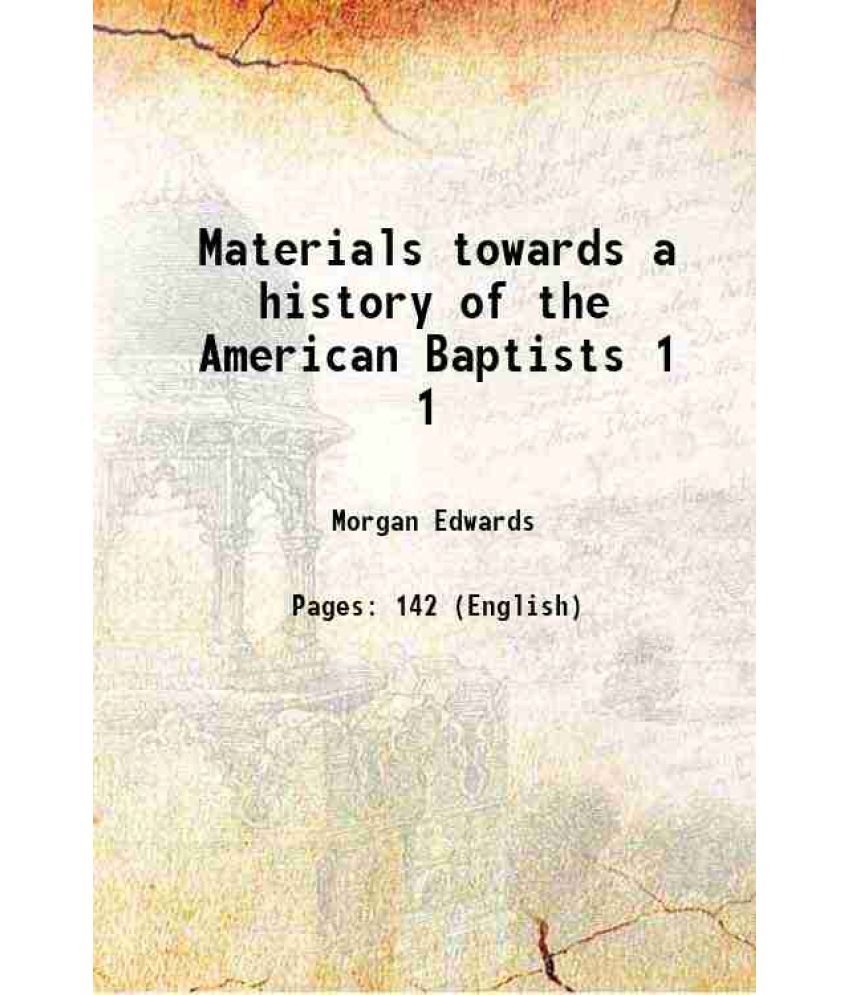     			Materials towards a history of the American Baptists 1770 [Hardcover]