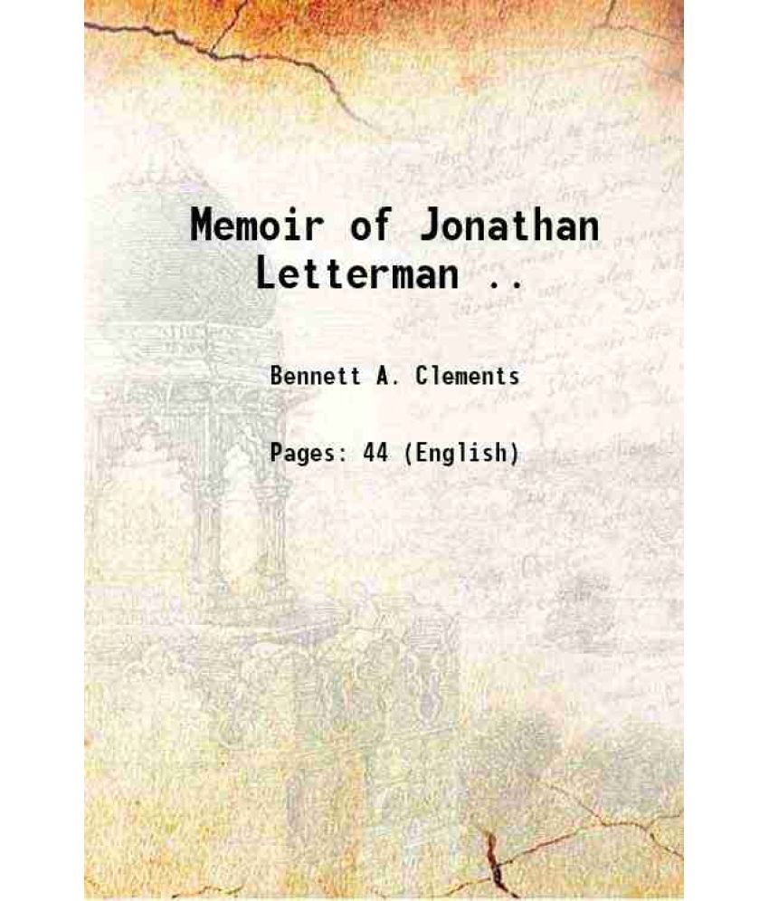     			Memoir of Jonathan Letterman .. 1883 [Hardcover]