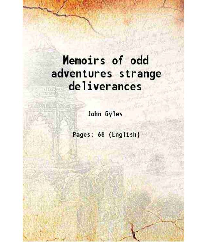     			Memoirs of odd adventures strange deliverances 1736 [Hardcover]