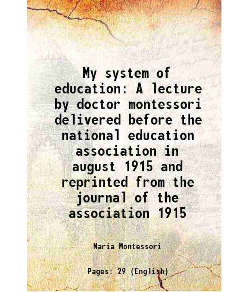     			My system of education 1915 [Hardcover]