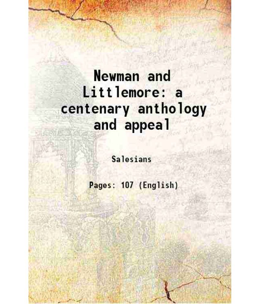     			Newman and Littlemore a centenary anthology and appeal 1945 [Hardcover]