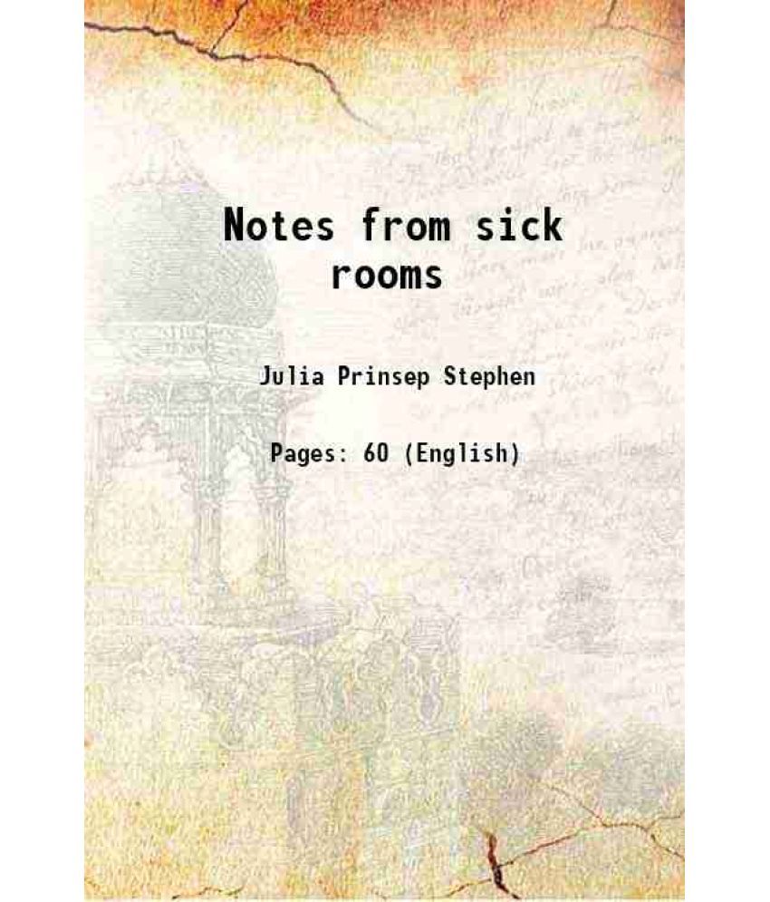     			Notes from sick rooms 1883 [Hardcover]