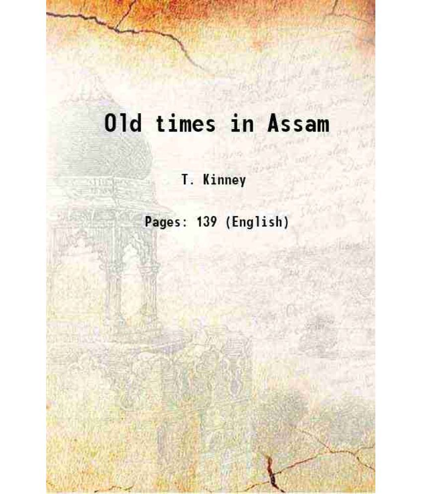     			Old times in Assam [Hardcover]