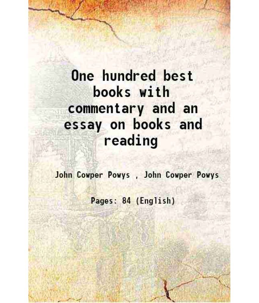     			One hundred best books with commentary and an essay on books and reading 1916 [Hardcover]