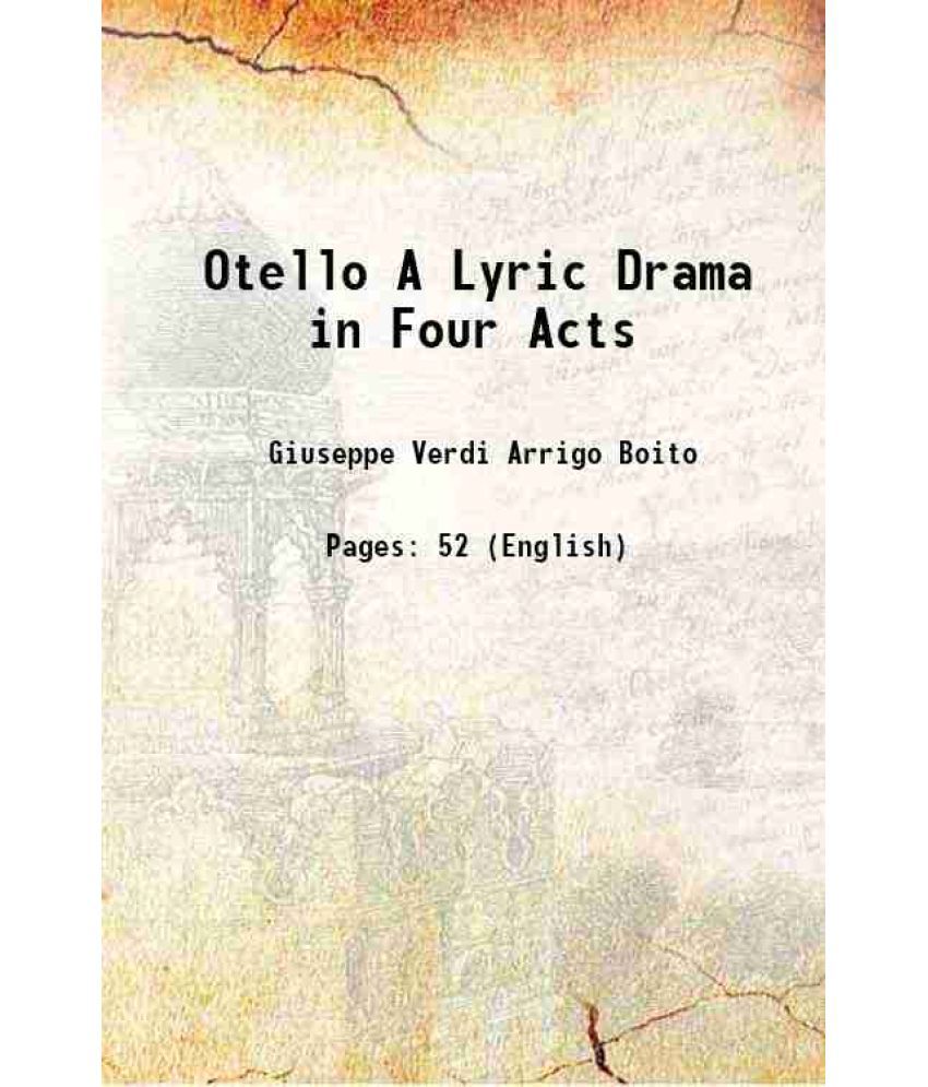     			Otello A Lyric Drama in Four Acts 1888 [Hardcover]