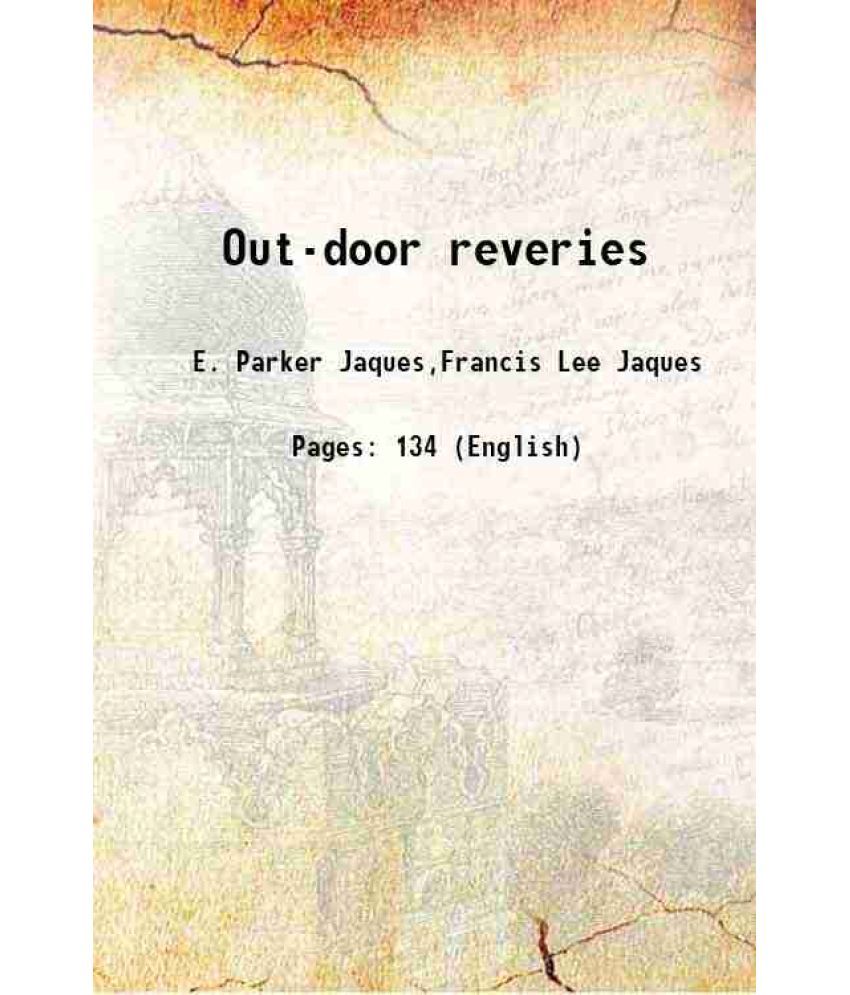     			Out-door reveries 1920 [Hardcover]