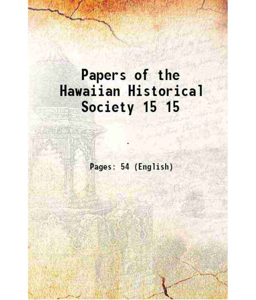     			Papers of the Hawaiian Historical Society Volume 15 1927 [Hardcover]