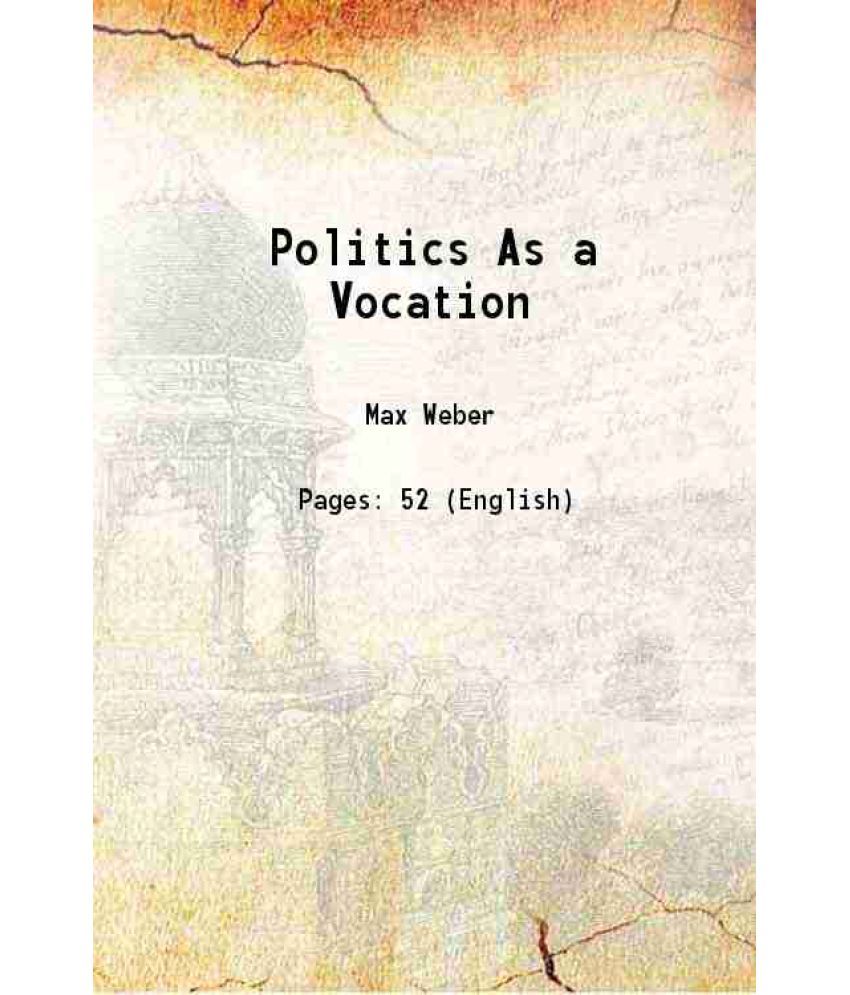     			Politics As a Vocation 1946 [Hardcover]