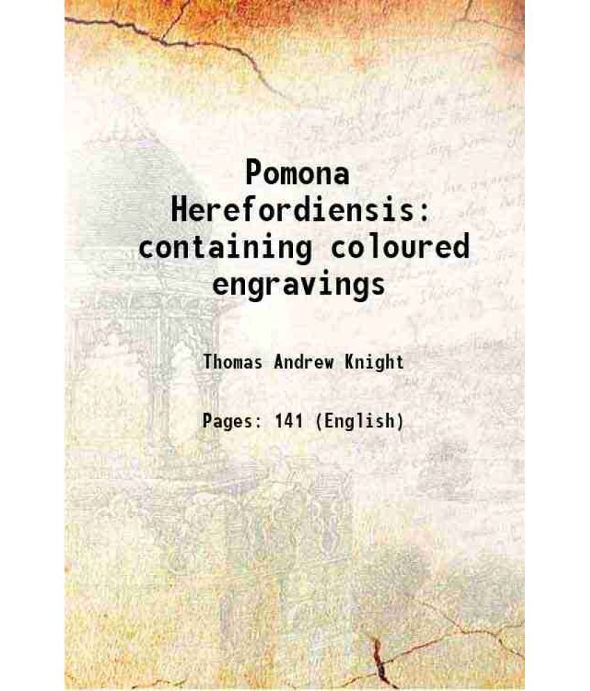     			Pomona Herefordiensis containing coloured engravings [Hardcover]