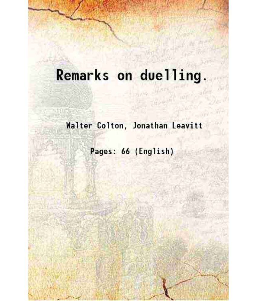     			Remarks on duelling. 1828 [Hardcover]