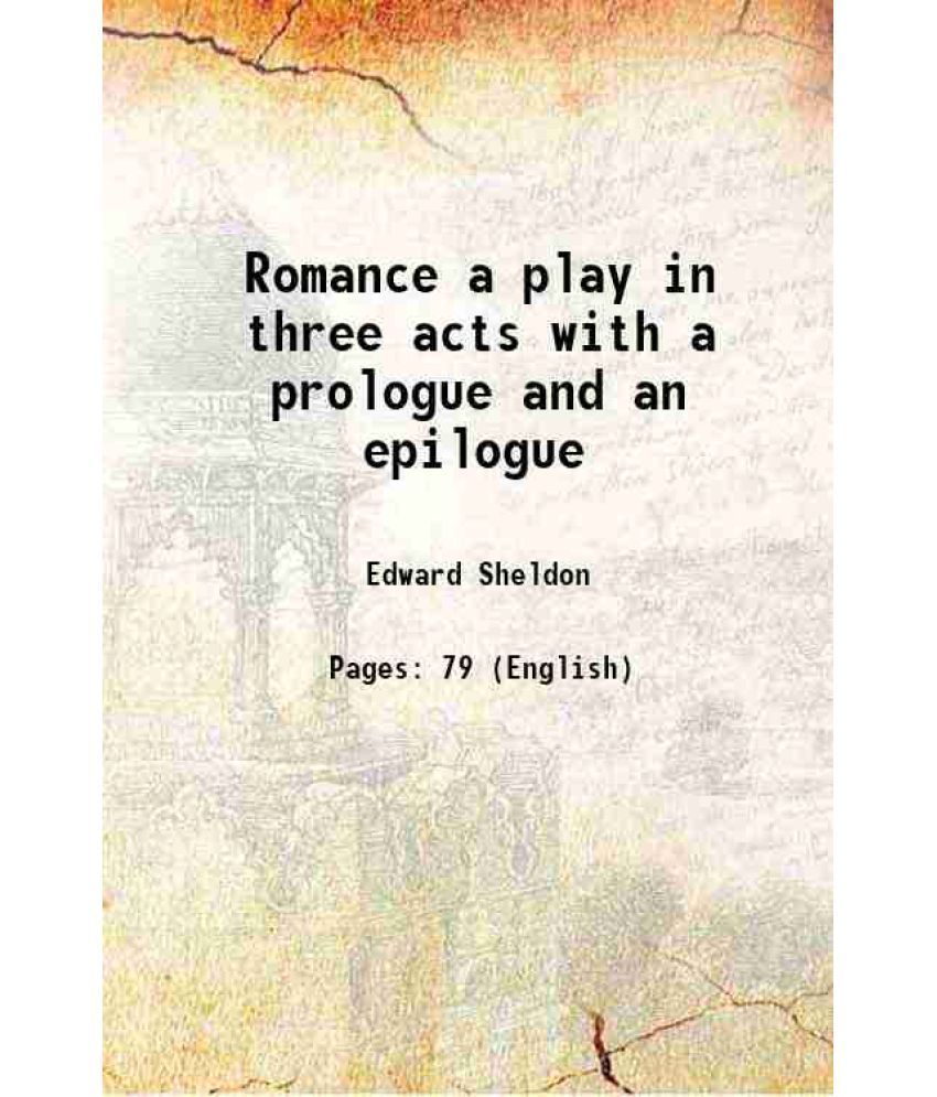     			Romance a play in three acts with a prologue and an epilogue 1913 [Hardcover]