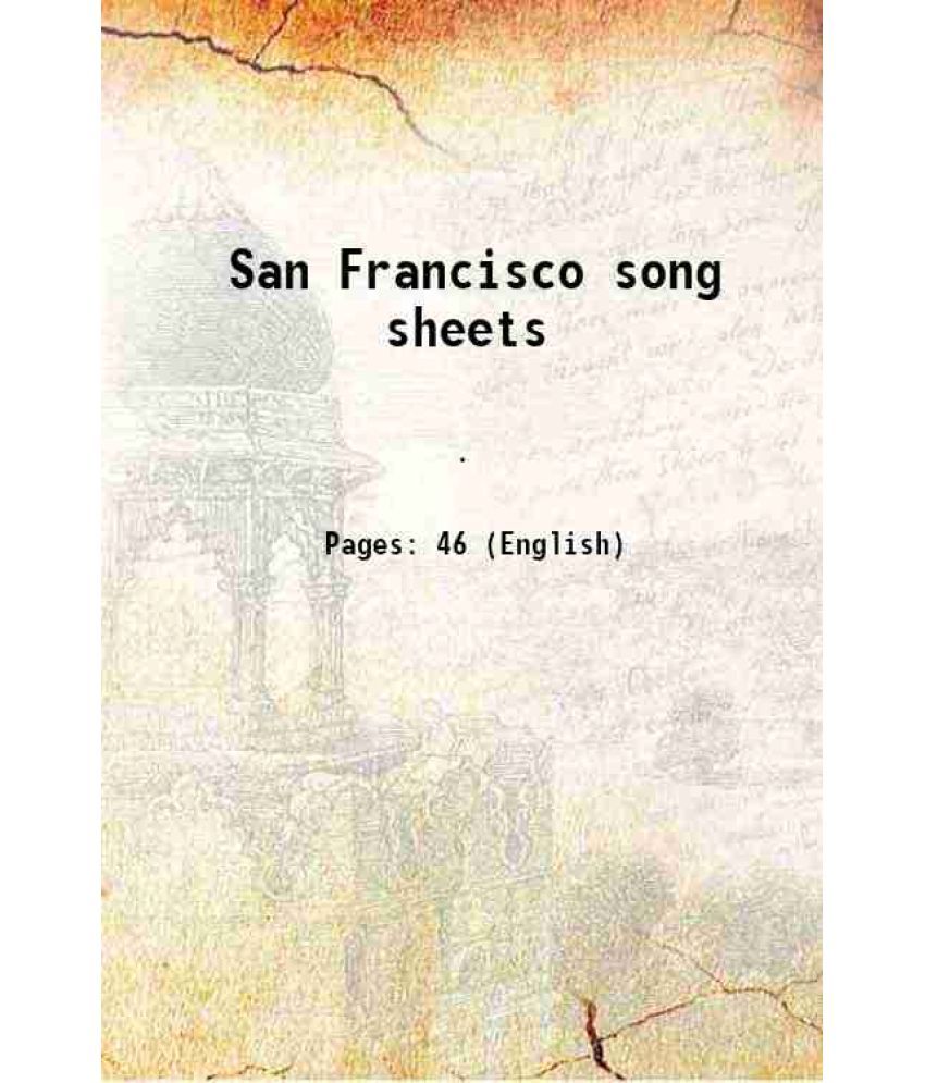     			San Francisco song sheets 1860 [Hardcover]