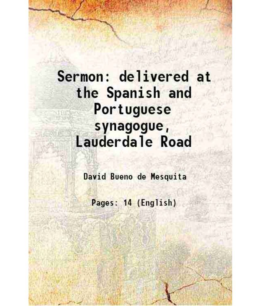     			Sermon delivered at the Spanish and Portuguese synagogue, Lauderdale Road 1921 [Hardcover]