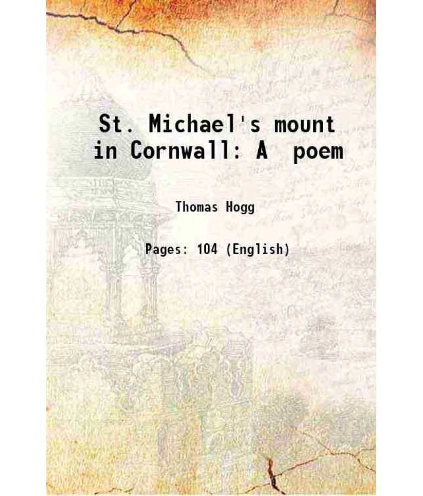     			St. Michael's mount in Cornwall A poem 1811 [Hardcover]