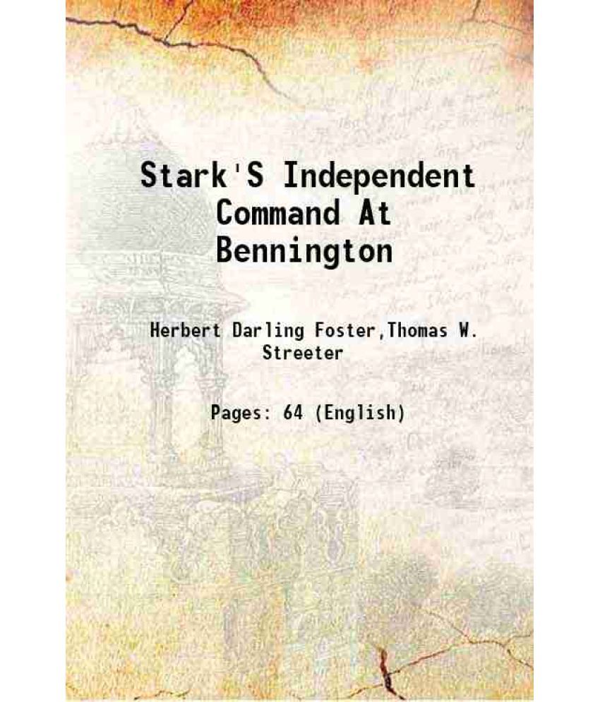     			Stark'S Independent Command At Bennington 1918 [Hardcover]