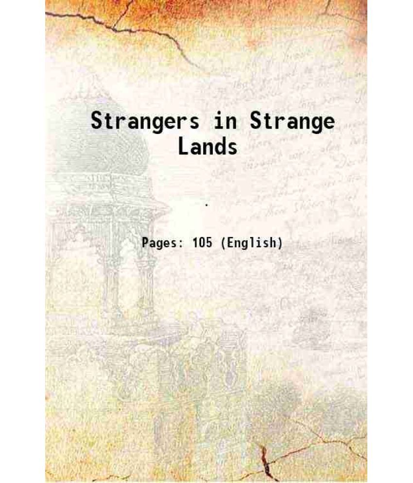     			Strangers in Strange Lands 1902 [Hardcover]