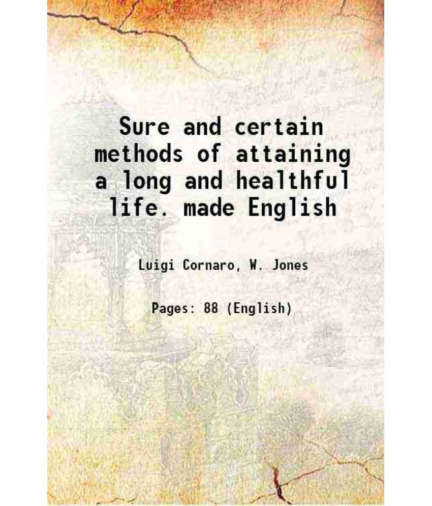     			Sure and certain methods of attaining a long and healthful life 1740 [Hardcover]