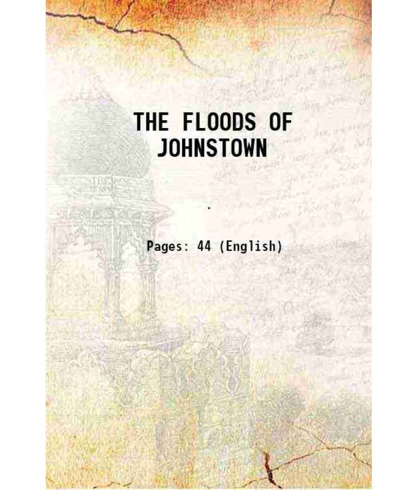     			THE FLOODS OF JOHNSTOWN 1939 [Hardcover]