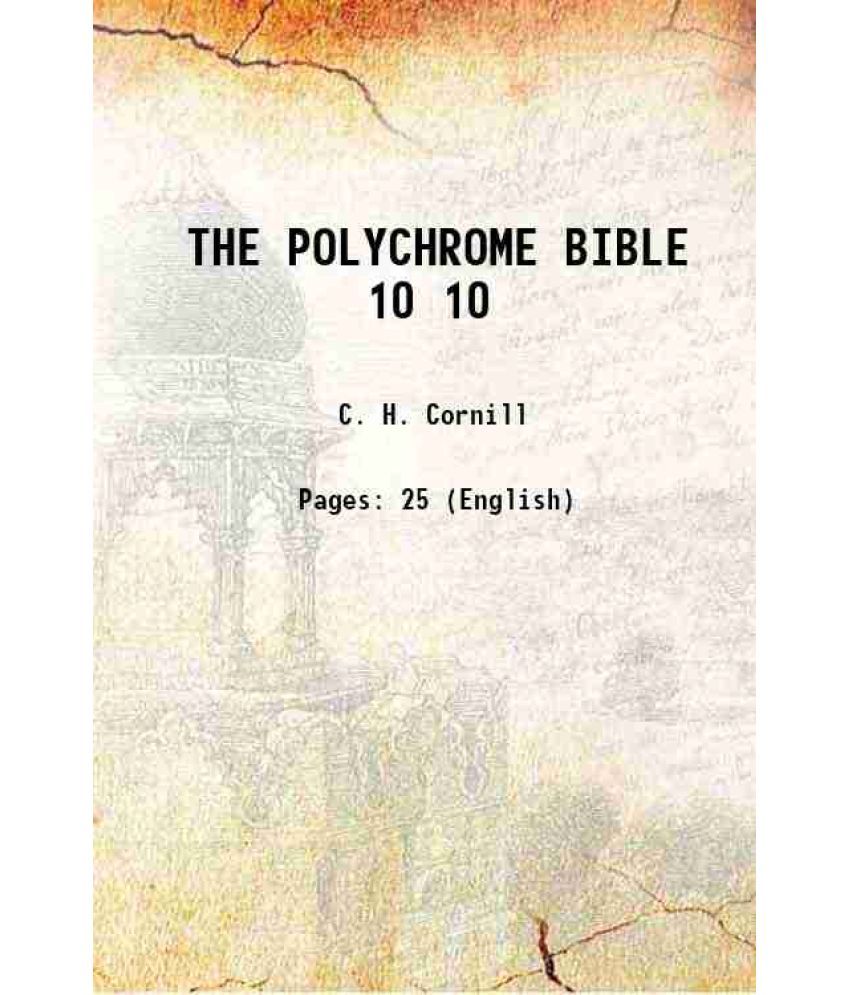     			THE POLYCHROME BIBLE Volume 10 1899 [Hardcover]