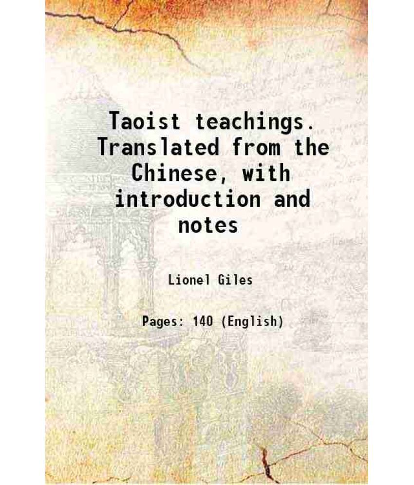     			Taoist teachings. Translated from the Chinese, with introduction and notes 1912 [Hardcover]