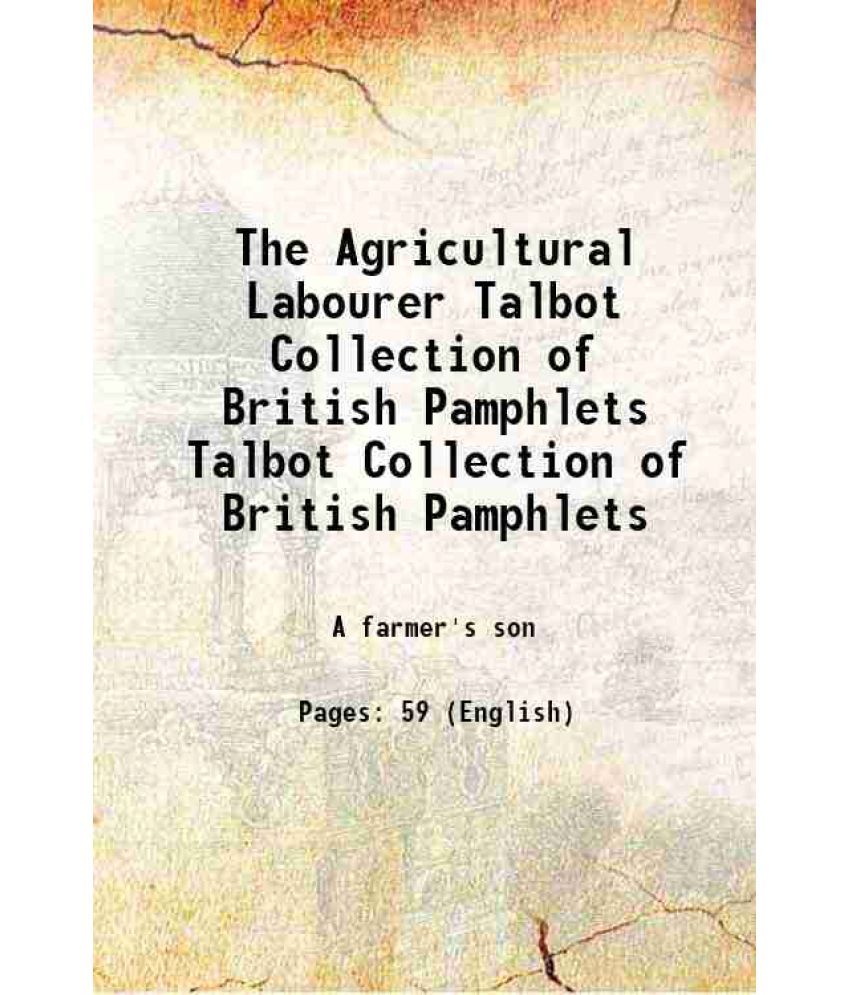     			The Agricultural Labourer Volume Talbot Collection of British Pamphlets 1873 [Hardcover]