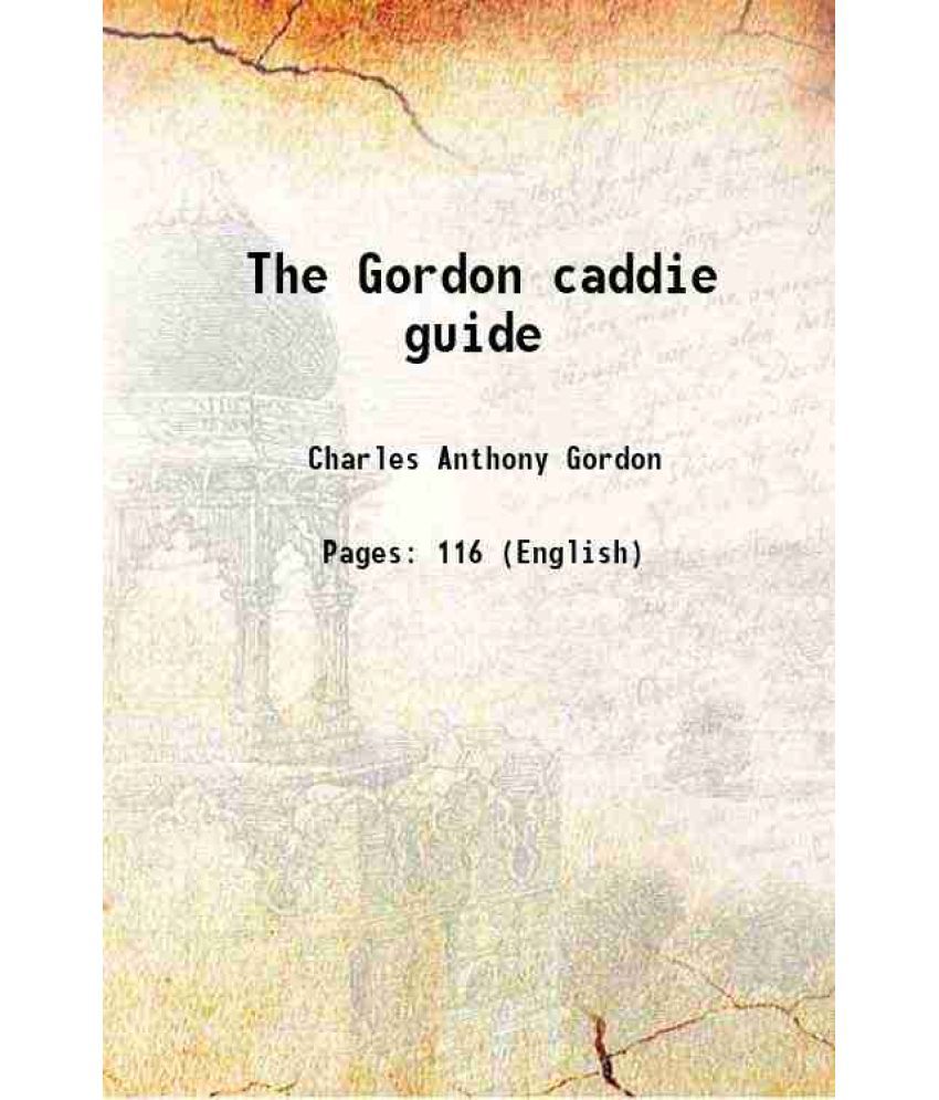     			The Gordon caddie guide 1921 [Hardcover]