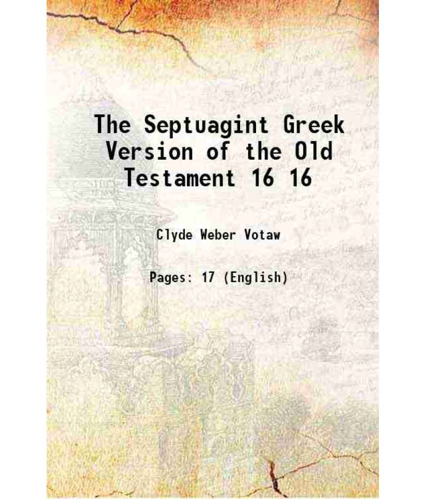     			The Septuagint Greek Version of the Old Testament Volume 16 1900 [Hardcover]