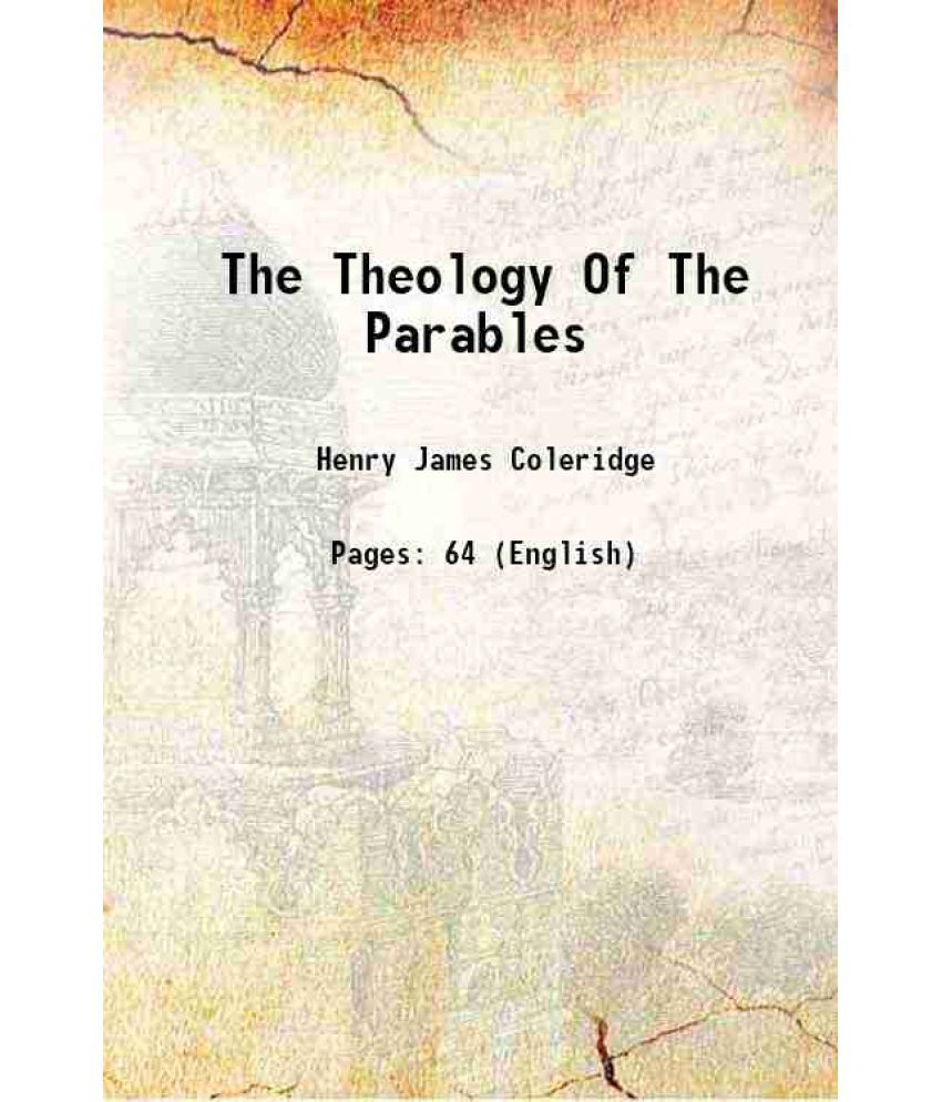     			The Theology Of The Parables 1871 [Hardcover]