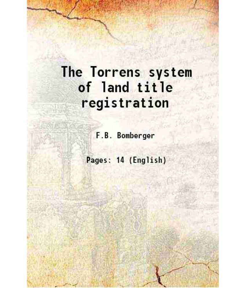     			The Torrens system of land title registration 1912 [Hardcover]
