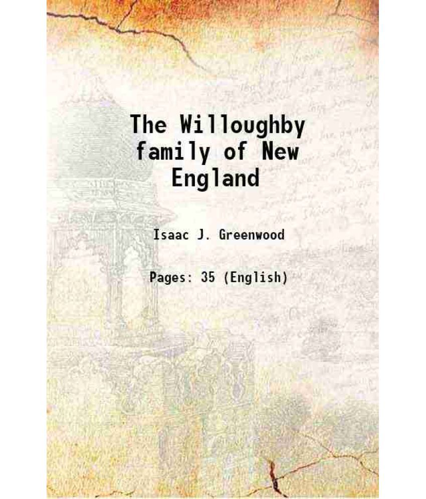     			The Willoughby family of New-England 1876 [Hardcover]