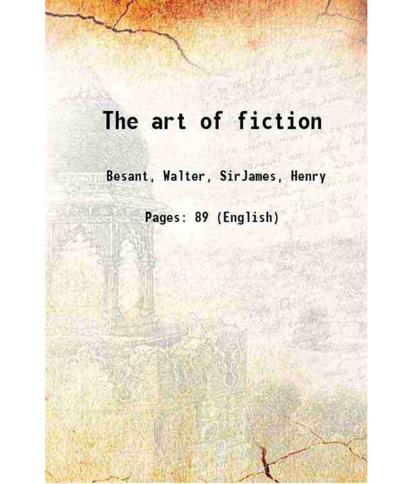     			The art of fiction 1884 [Hardcover]