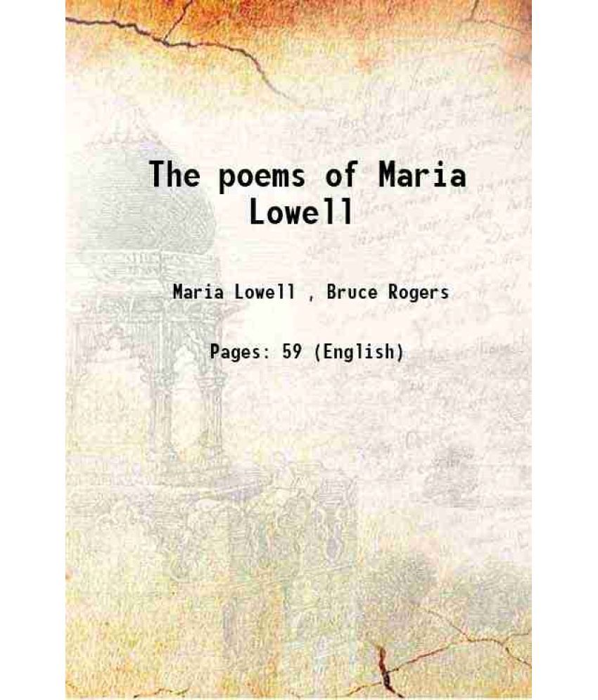     			The poems of Maria Lowell 1907 [Hardcover]