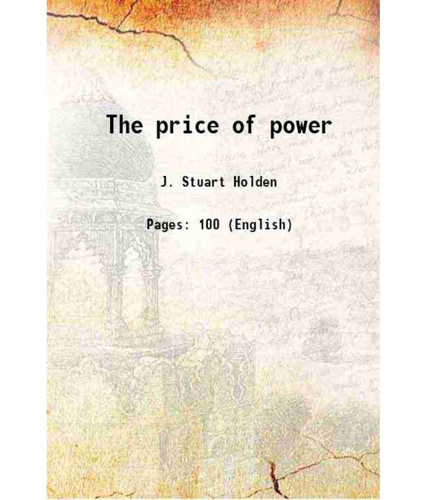     			The price of power 1908 [Hardcover]