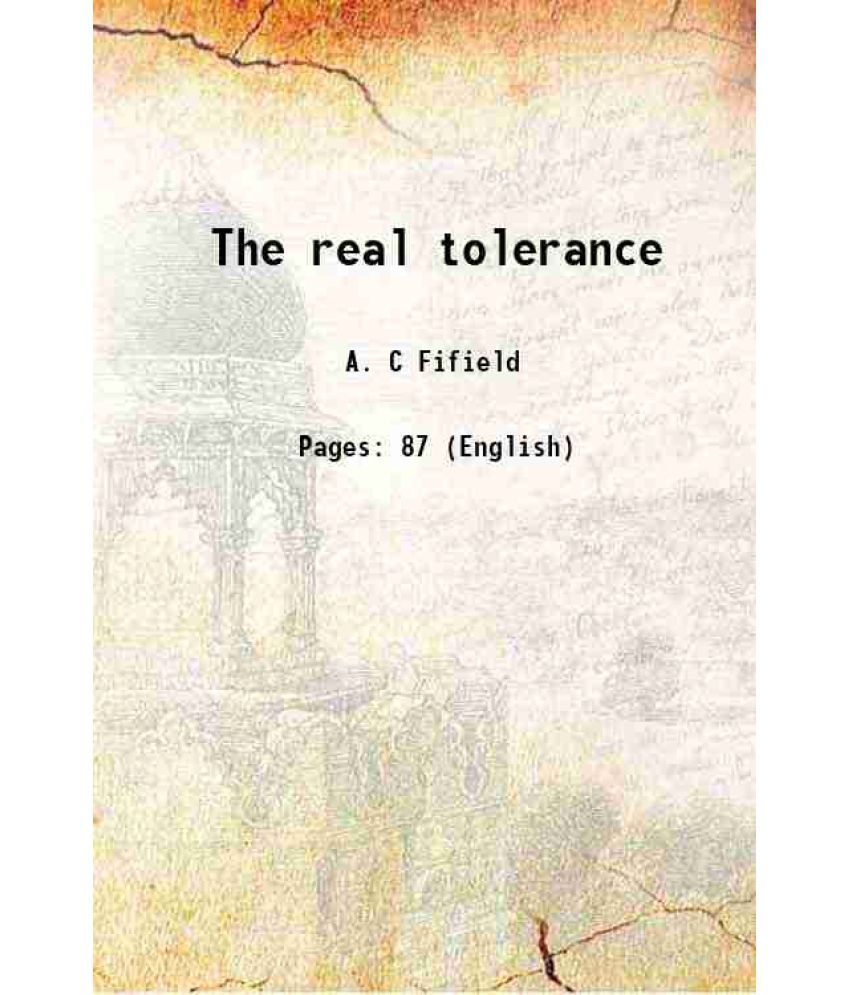     			The real tolerance 1913 [Hardcover]