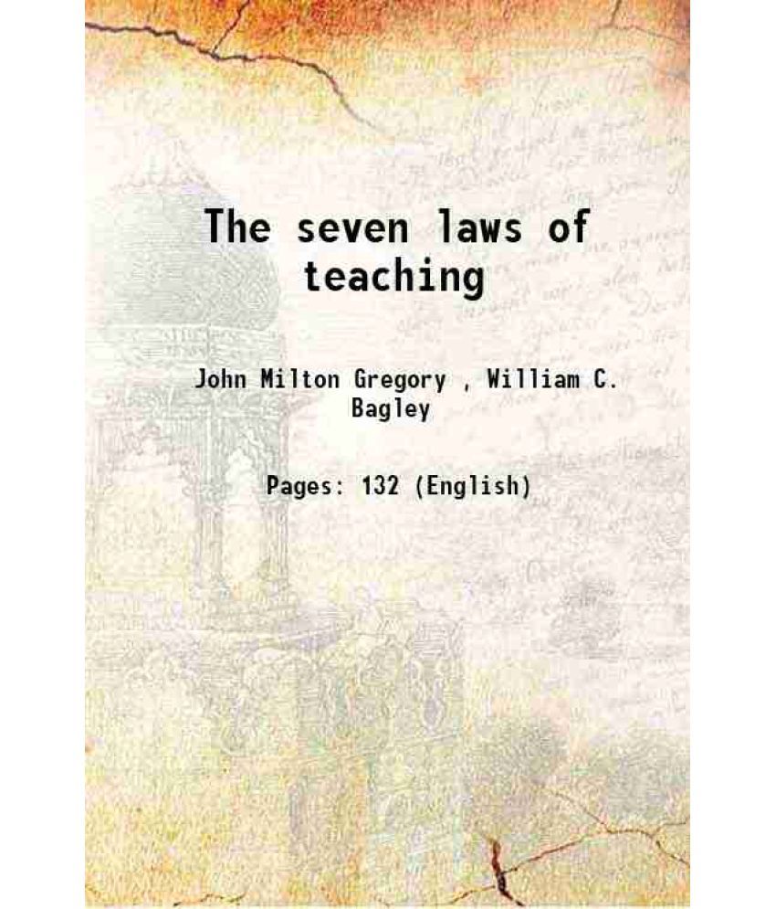     			The seven laws of teaching 1917 [Hardcover]