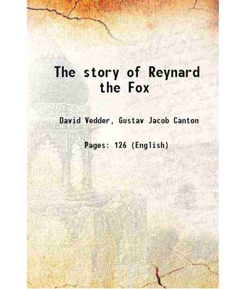     			The story of Reynard the Fox 1857 [Hardcover]