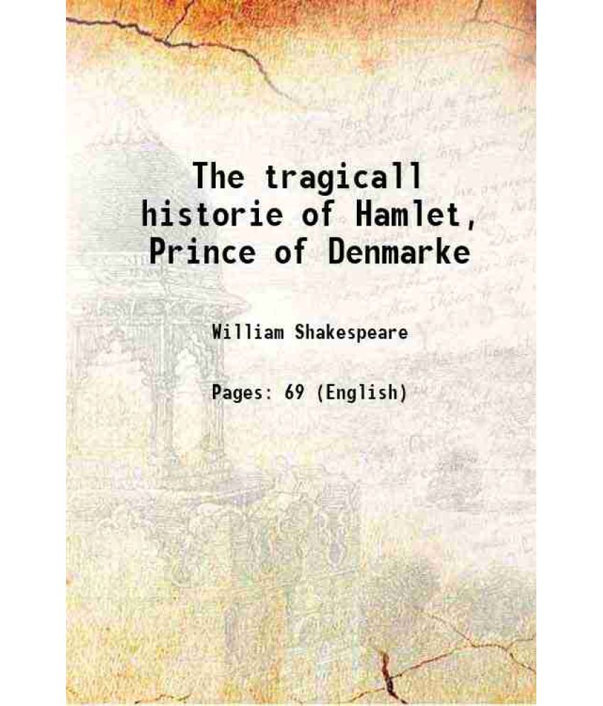     			The tragicall historie of Hamlet, Prince of Denmarke 1603 [Hardcover]