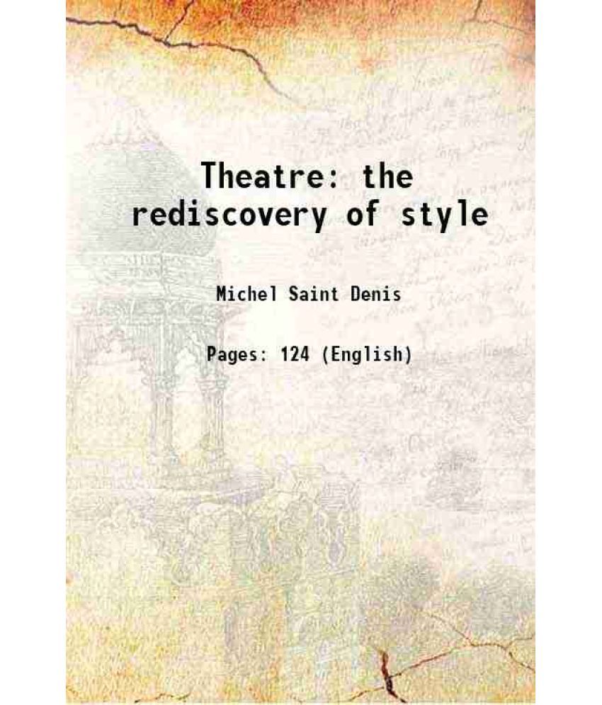     			Theatre the rediscovery of style [Hardcover]