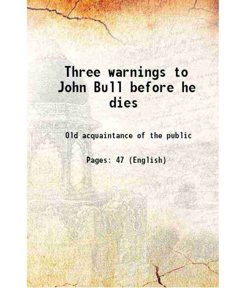     			Three warnings to John Bull before he dies 1798 [Hardcover]