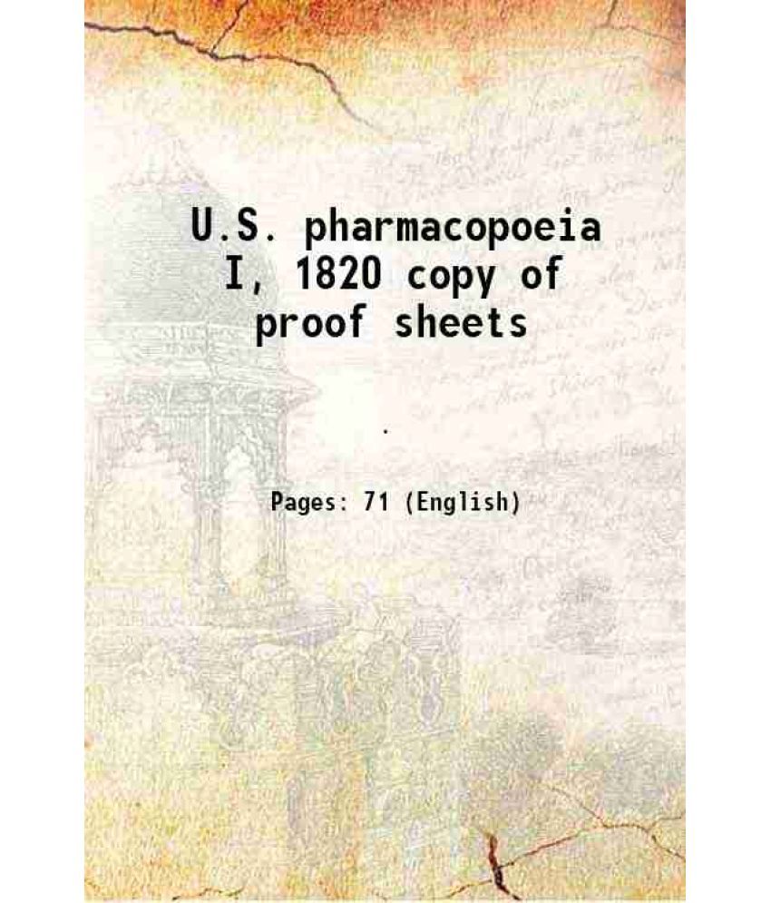     			U.S. pharmacopoeia I, 1820 copy of proof sheets 1820 [Hardcover]