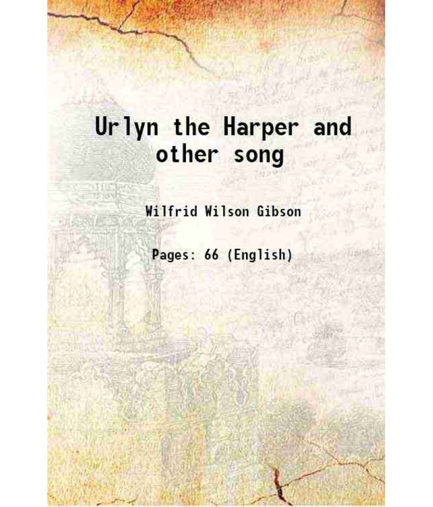     			Urlyn the Harper and other song 1902 [Hardcover]