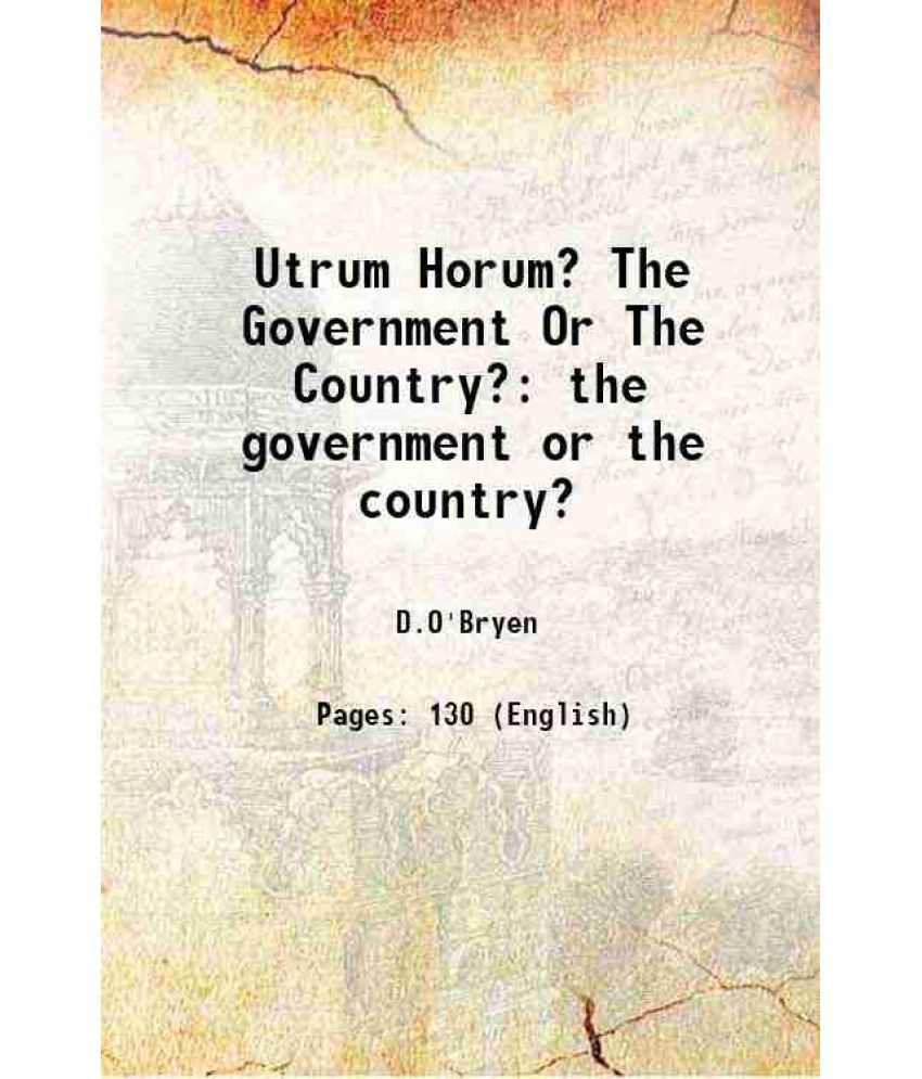     			Utrum Horum? The Government Or The Country? the government or the country? 1796 [Hardcover]