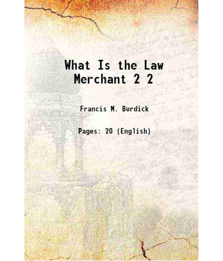     			What Is the Law Merchant Volume 2 1902 [Hardcover]