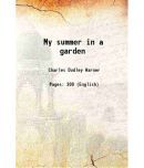 My summer in a garden 1871 [Hardcover]