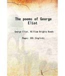 The poems of George Eliot 1884 [Hardcover]