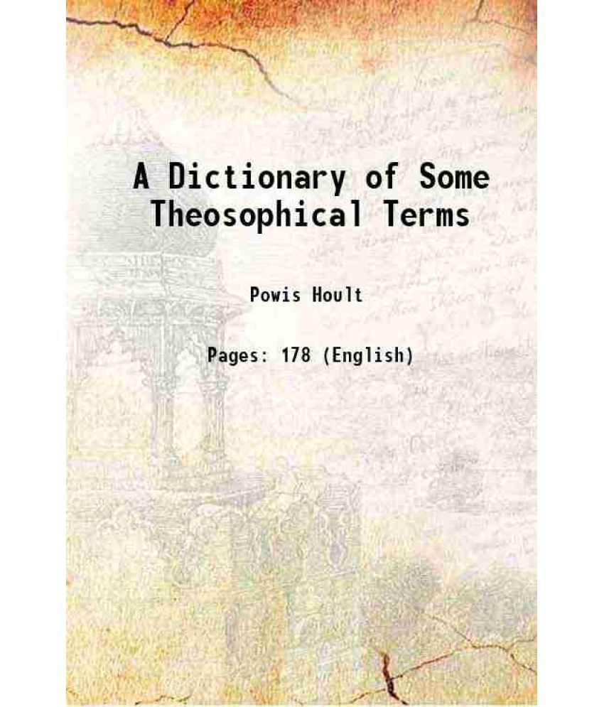     			A Dictionary of Some Theosophical Terms 1910 [Hardcover]