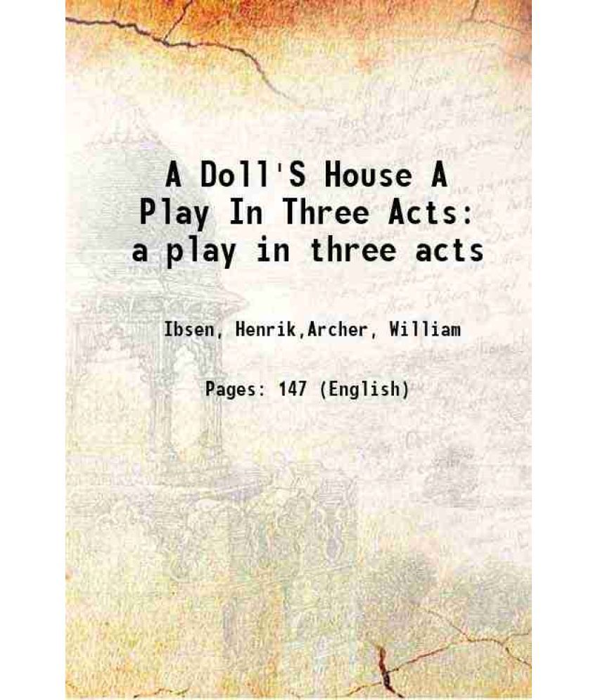     			A Doll'S House A Play In Three Acts a play in three acts [Hardcover]
