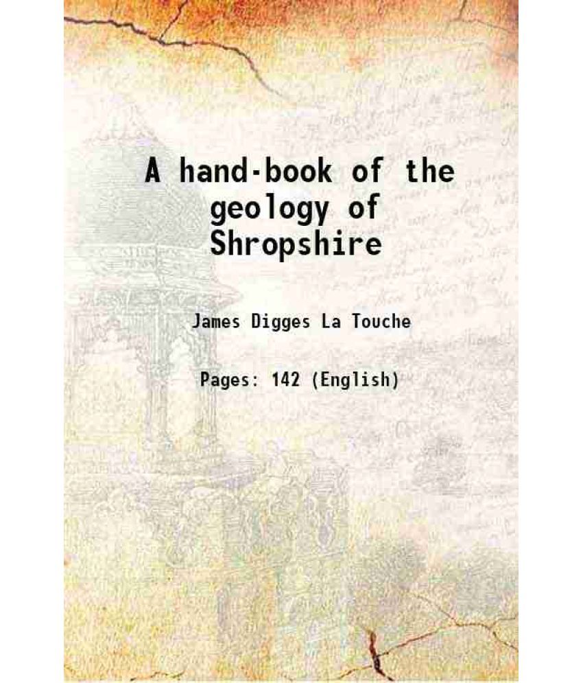     			A hand-book of the geology of Shropshire 1884 [Hardcover]