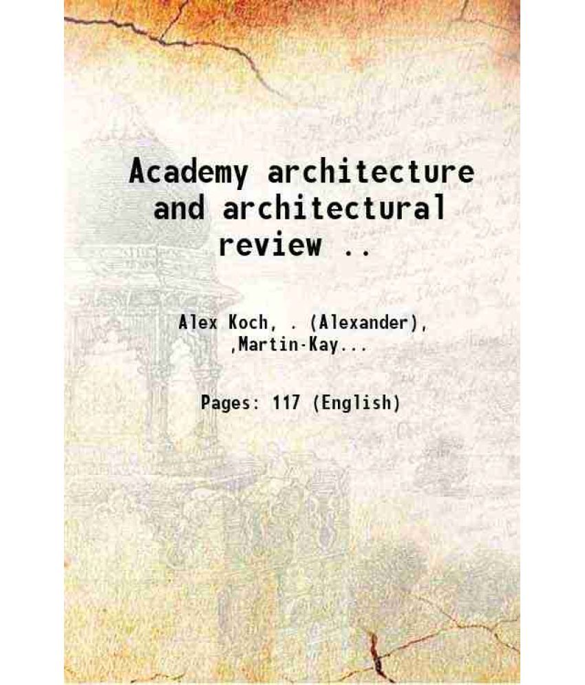     			Academy architecture and architectural review .. 1889 [Hardcover]